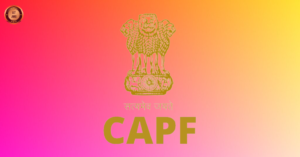 CAPF Bharti